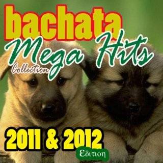 Bachata Mega Hits Collection 2011   2012 …
