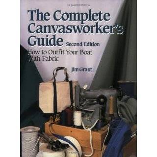 The Complete Canvasworkers Guide How to Outfit Your Boat With Cloth