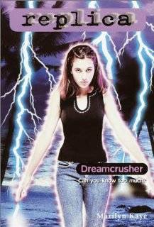 19. Dreamcrusher (Replica 19) by Marilyn Kaye