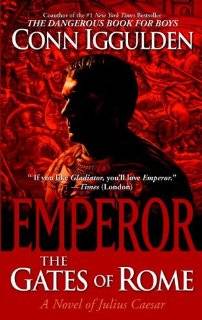 Emperor The Gates of Rome A Novel of Julius Caesar