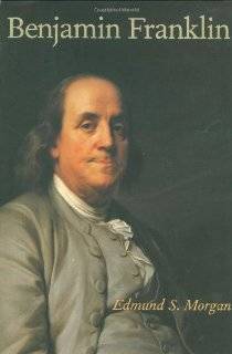 Benjamin Franklin by Edmund S. Morgan (Hardcover   Oct. 2002)