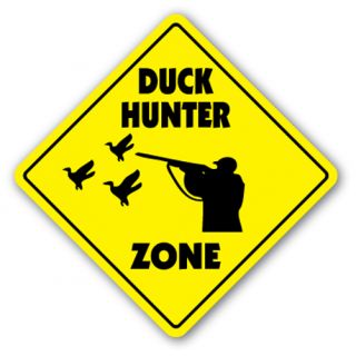 Duck Hunter Zone Sign Xing Gift Novelty Hunt Gun Shoot Dog Rifle