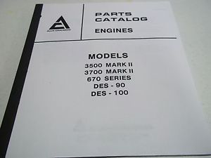 Allis Chalmers Engines Models 3500 Mark 3700 Mark 670 Series Parts Manual