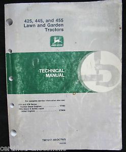 John Deere 425 445 455 Lawn Garden Tractors Service Technical Manual TM1517