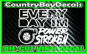 Powerstroke Ford Everyday Shufflin Song Vinyl Decal Sticker Diesel Turbo Truck