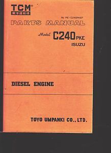 TCM Forklift Parts Manual Isuzu Diesel Engine Model C240PKE