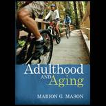 Adulthood and Aging