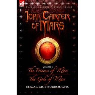 John Carter, Warlord of Mars A Fantastic Science Fiction Adventure 