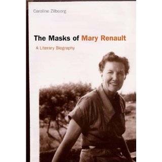 Mary Renault A Biography. [Hardcover]