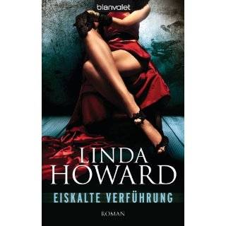 Auch Engel mögens heiß Roman (German Edition) Linda Howard 
